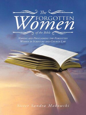 cover image of The Forgotten Women of the Bible